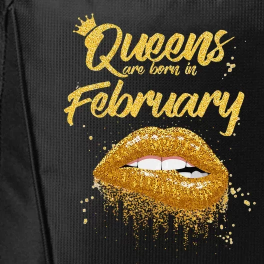 Queens Are Born In February Birthday for Black Wo City Backpack