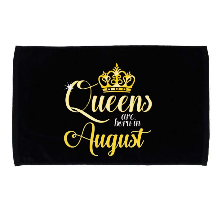 Queens Are Born In August Woman Girl Birthday Date Month Microfiber Hand Towel