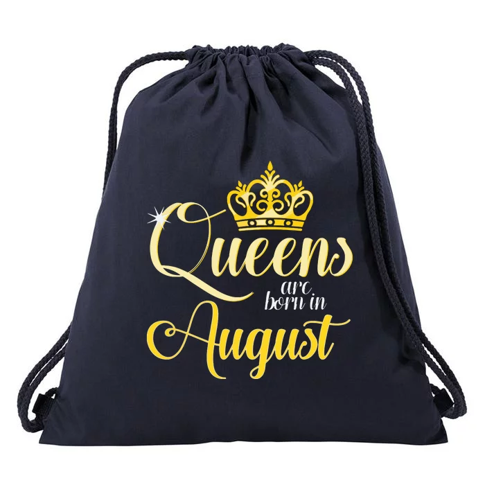 Queens Are Born In August Woman Girl Birthday Date Month Drawstring Bag