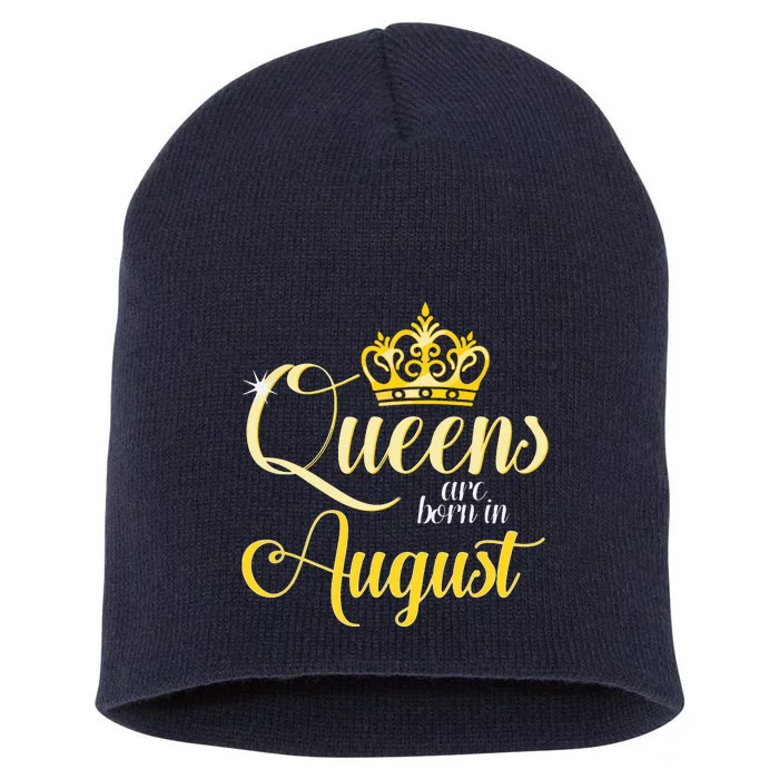 Queens Are Born In August Woman Girl Birthday Date Month Short Acrylic Beanie