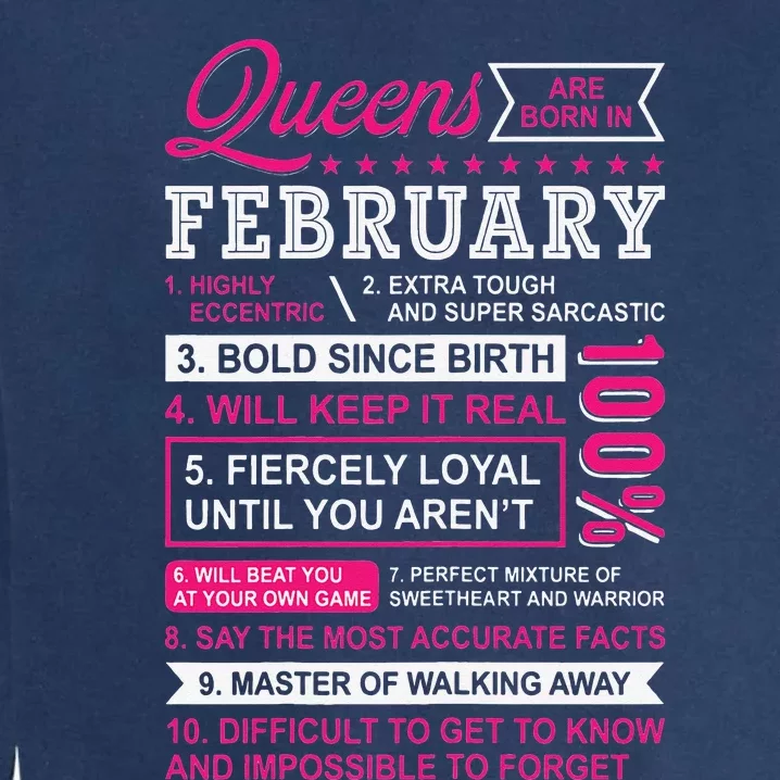 Queens Are Born In February 10 Facts Funny Birthday Garment-Dyed Sweatshirt