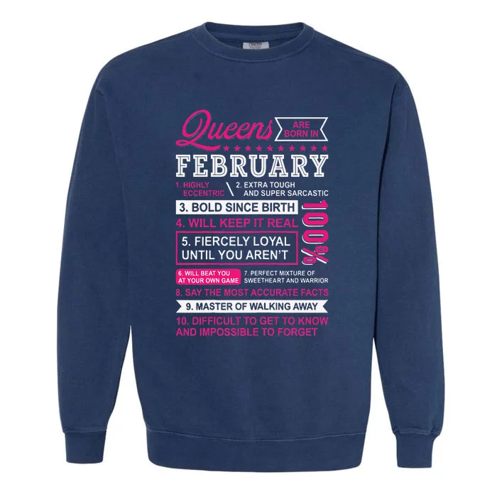 Queens Are Born In February 10 Facts Funny Birthday Garment-Dyed Sweatshirt