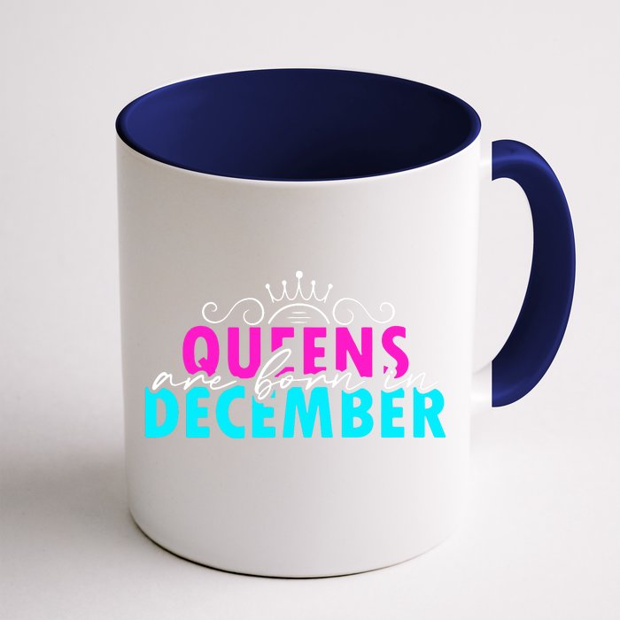 Queens Are Born In December Front & Back Coffee Mug