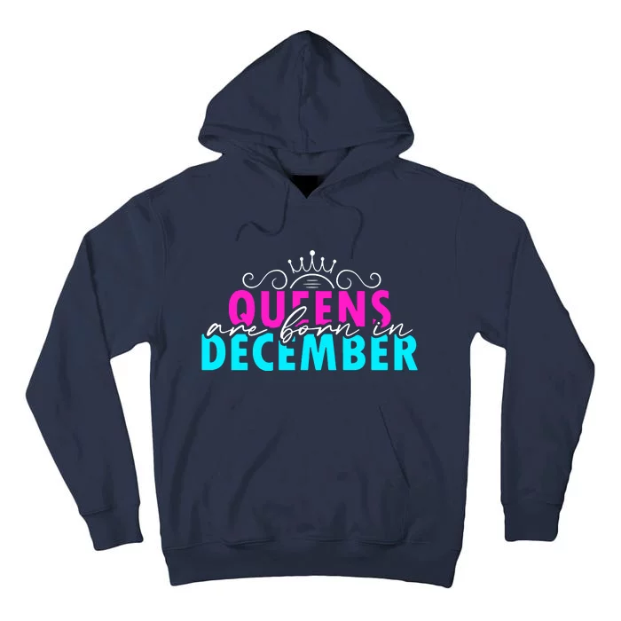 Queens Are Born In December Tall Hoodie