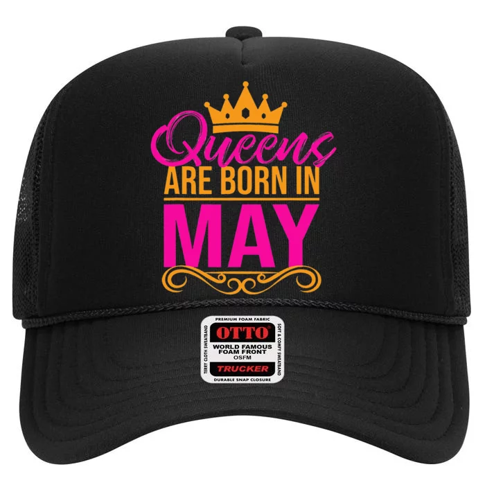 Queens Are Born in May Birthday Month Tee High Crown Mesh Trucker Hat