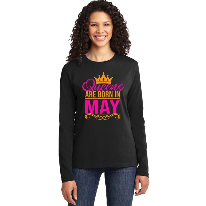 Queens Are Born in May Birthday Month Tee Ladies Long Sleeve Shirt