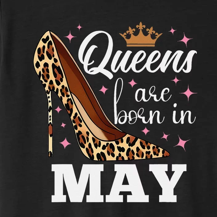 Queens are Born in May Funny May Birthday ChromaSoft Performance T-Shirt