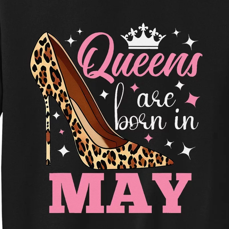 Queens are Born in May Funny May Birthday Tall Sweatshirt