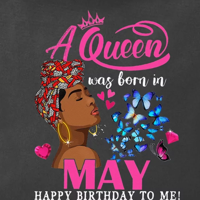 Queens Are Born In May Gift Funny May Birthday wo Zip Tote Bag