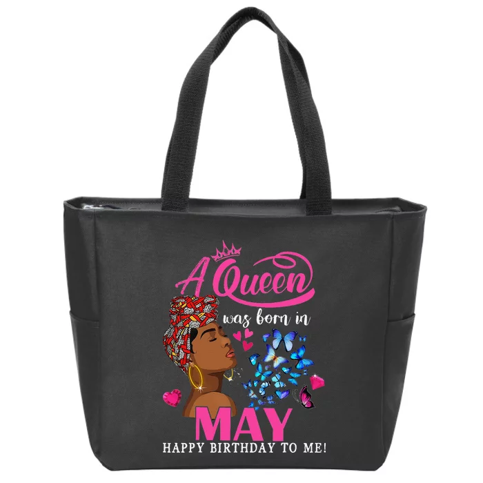 Queens Are Born In May Gift Funny May Birthday wo Zip Tote Bag