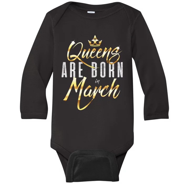 Queens Are Born In March Birthday Gift Wo Baby Long Sleeve Bodysuit