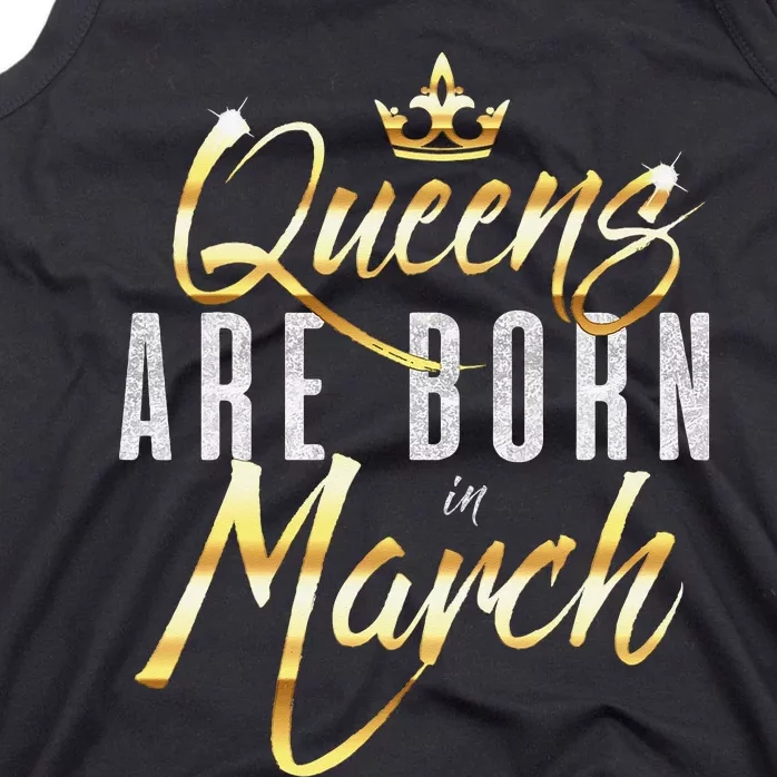 Queens Are Born In March Birthday Gift Wo Tank Top