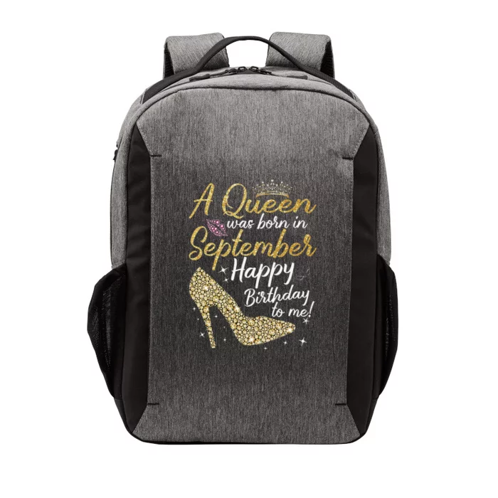 Queens Are Born In September Gift Funny September Birthday Vector Backpack