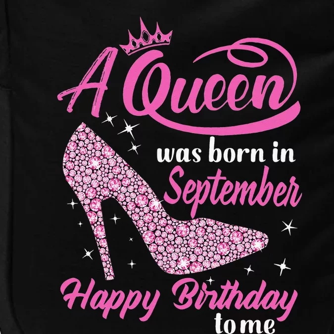 Queens Are Born In September Gift Funny September Birthday Impact Tech Backpack