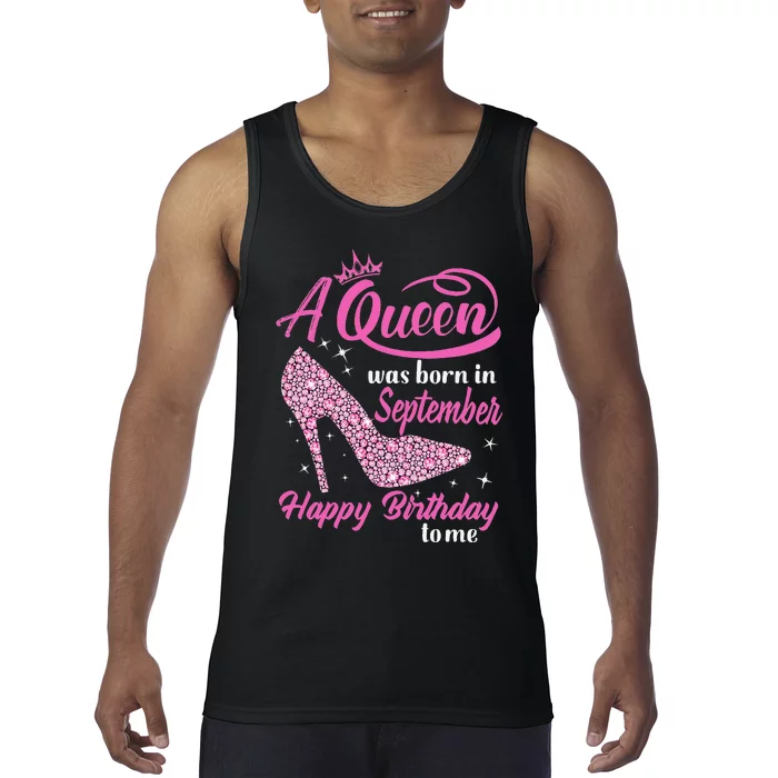 Queens Are Born In September Gift Funny September Birthday Tank Top