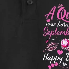 Queens Are Born In September Gift September Birthday Dry Zone Grid Performance Polo