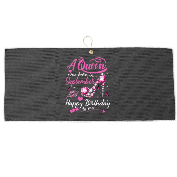 Queens Are Born In September Gift September Birthday Large Microfiber Waffle Golf Towel