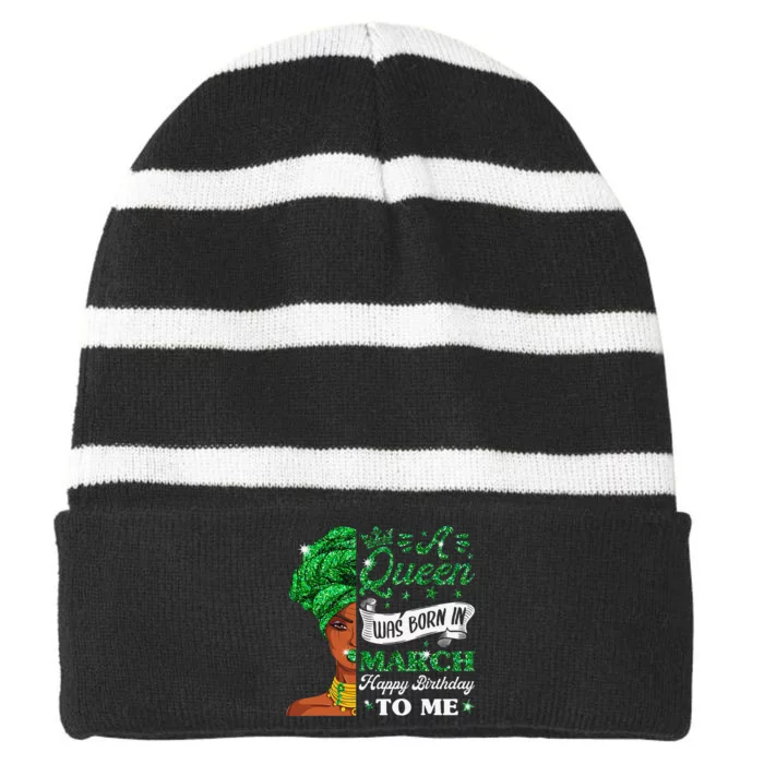 Queens Are Born In March March Birthday Wo Striped Beanie with Solid Band