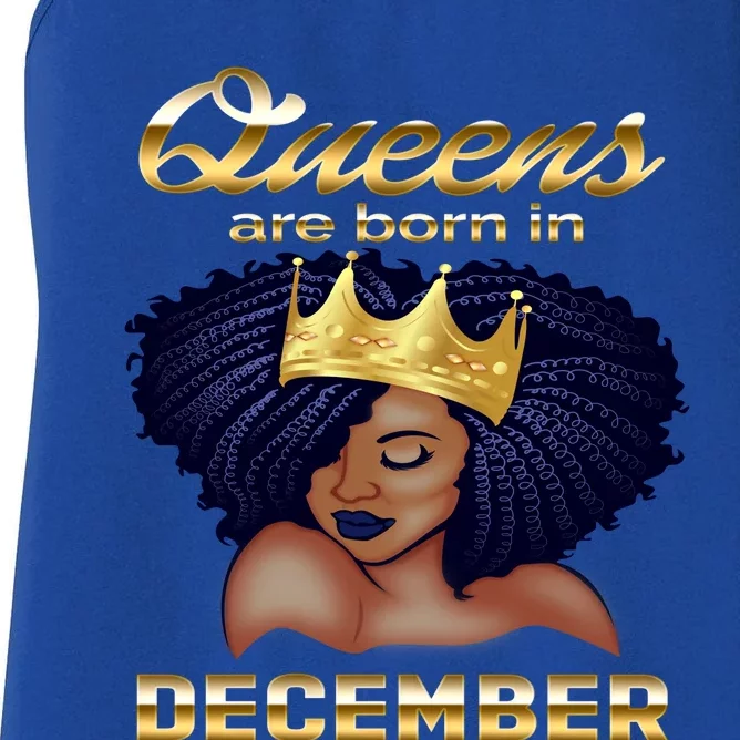 Queens Are Born In December Birthday Funny Gift For Black Women's Racerback Tank