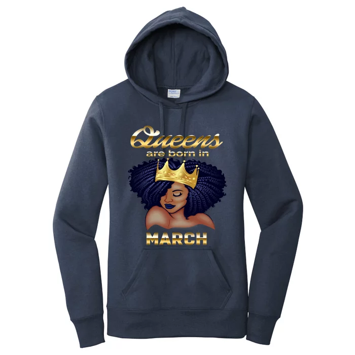 Queens Are Born In March Birthday Gift For Black Gift Women's Pullover Hoodie