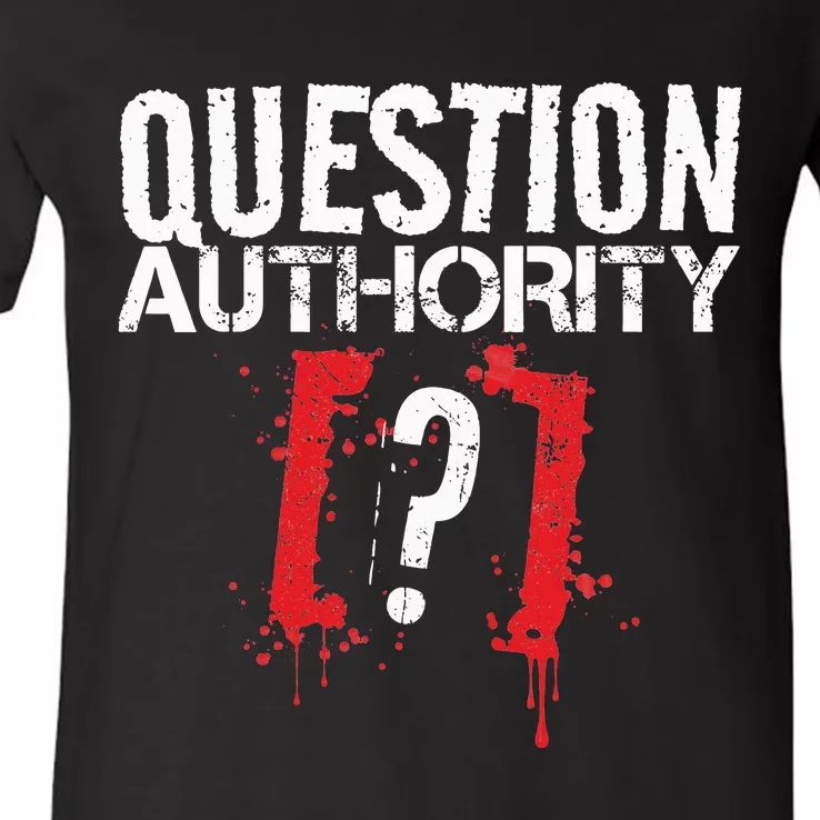 Question Authority Free Speech Political Activism Freedom V-Neck T-Shirt