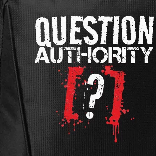 Question Authority Free Speech Political Activism Freedom City Backpack