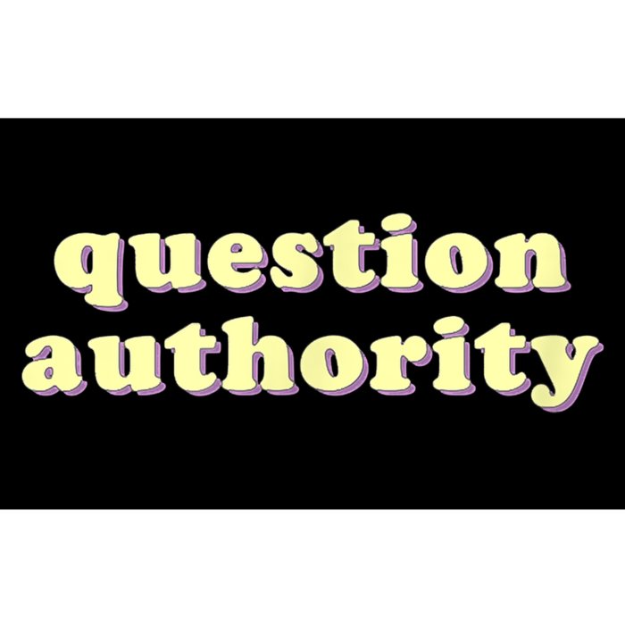 Question Authority Funny Gift Bumper Sticker