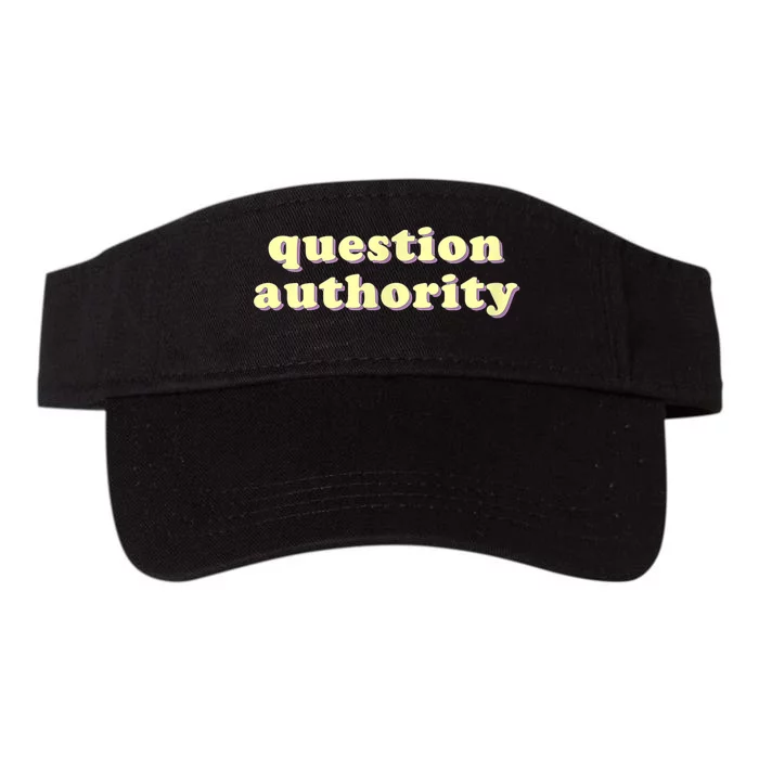 Question Authority Funny Gift Valucap Bio-Washed Visor