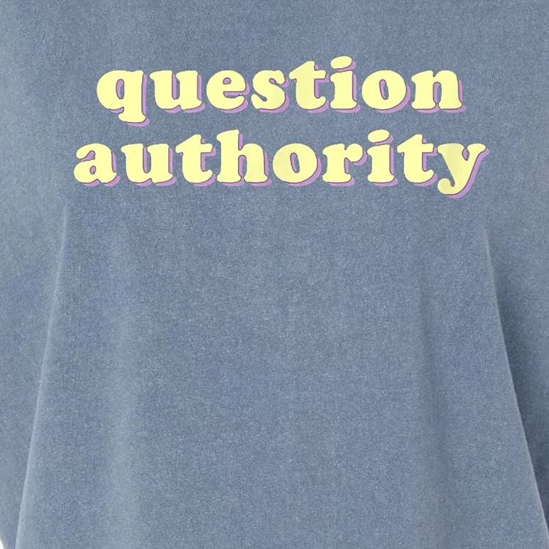 Question Authority Funny Gift Garment-Dyed Women's Muscle Tee