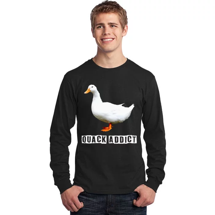 Quack Addict Funny Duck Lover Tall Long Sleeve T-Shirt