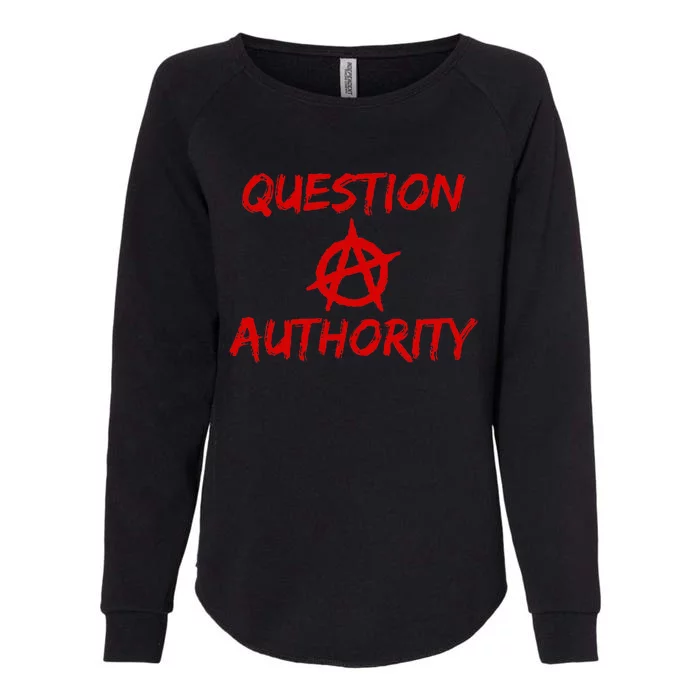 Question Authority Free Thinker Anarchy Womens California Wash Sweatshirt