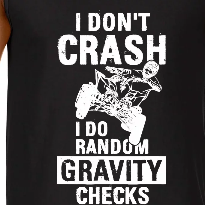 Quad Atv I Dont Crash I Do Random Gravity Checks Motor Sport Comfort Colors® Tank Top