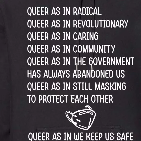 Queer As In Radical Queer As In Revolutionary Queer As In Caring Premium Hoodie