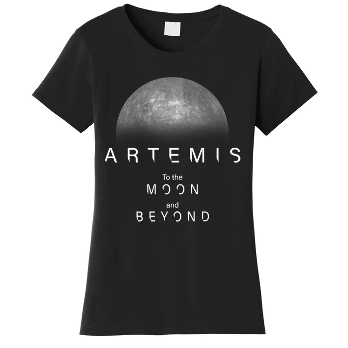 Quote Artemis Launch Mission To The Moon And Beyond Women's T-Shirt