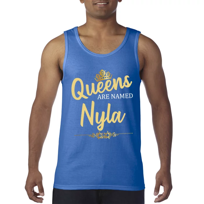 Queens Are Named Nyla Personalized Funny Birthday Gift Tank Top