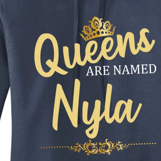 Queens Are Named Nyla Personalized Funny Birthday Gift Women's Pullover Hoodie