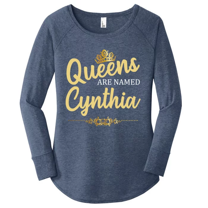 Queens Are Named Cynthia Personalized Funny Birthday Gift Cool Gift Women's Perfect Tri Tunic Long Sleeve Shirt