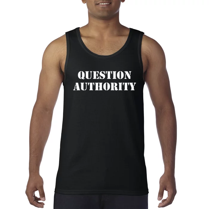 Question Authority Protest Resist Politics Free Thinker Tank Top