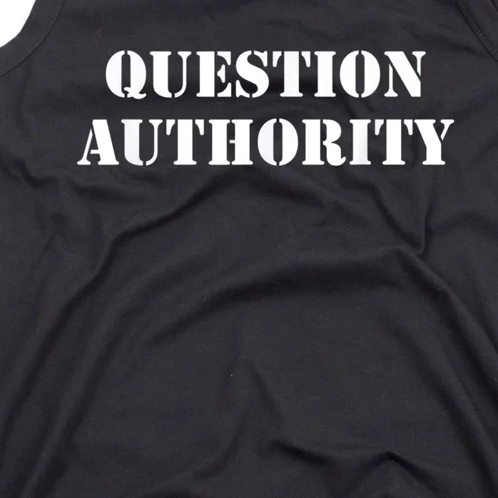 Question Authority Protest Resist Politics Free Thinker Tank Top