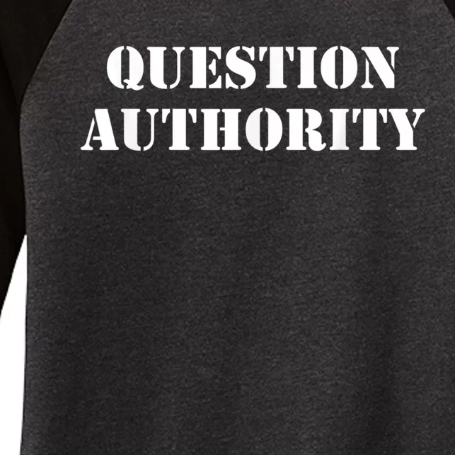 Question Authority Protest Resist Politics Free Thinker Women's Tri-Blend 3/4-Sleeve Raglan Shirt