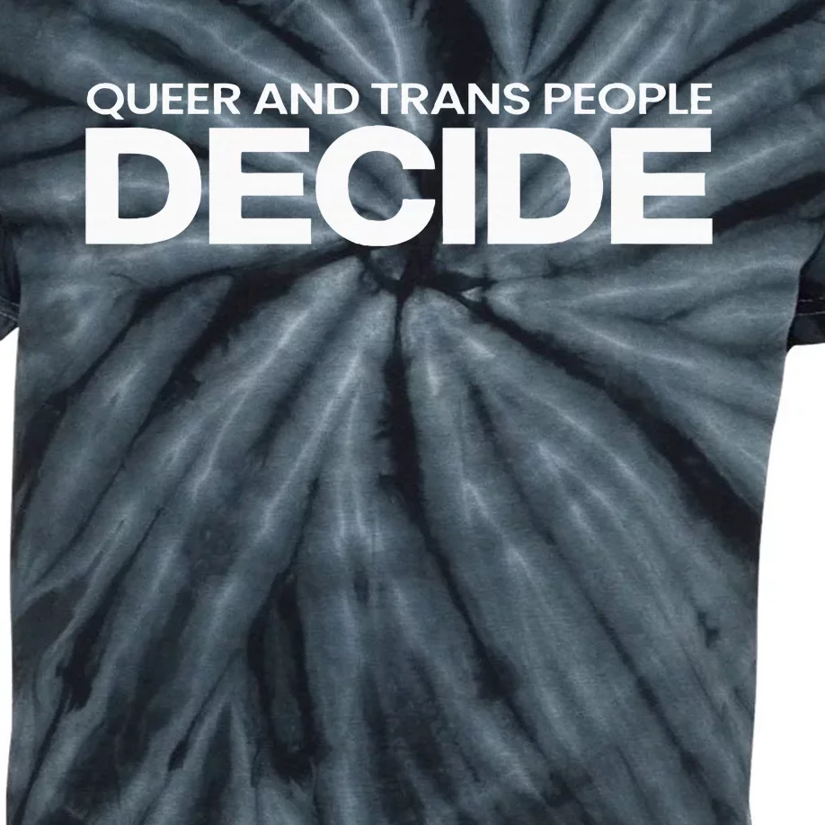 Queer And People Decide Lgbtq+ Pride Month Kids Tie-Dye T-Shirt