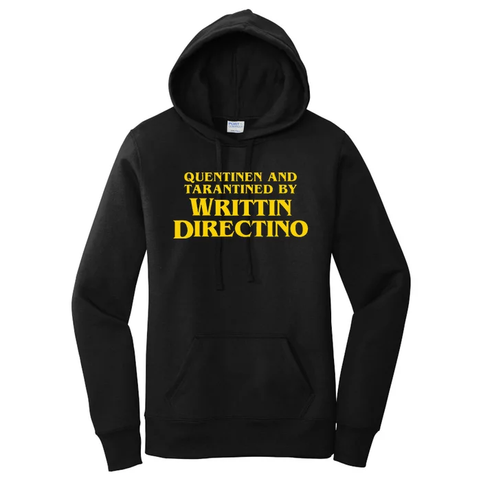 Quentinen And Tarantined By Writtin Directino Women's Pullover Hoodie