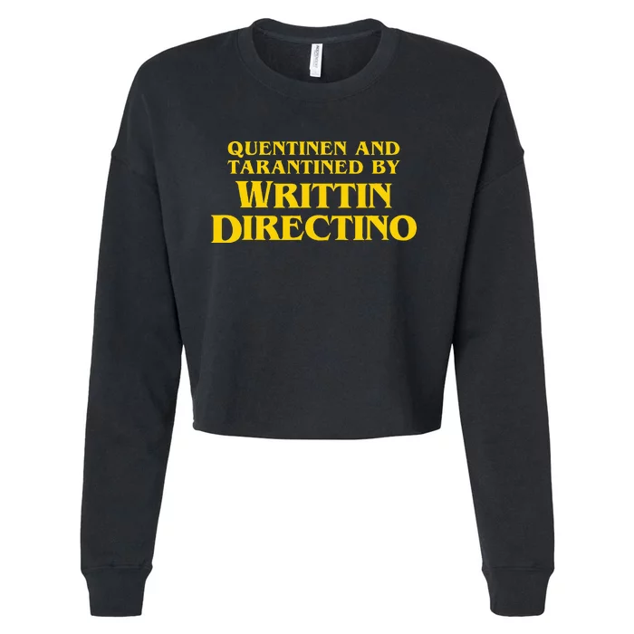 Quentinen And Tarantined By Writtin Directino Cropped Pullover Crew