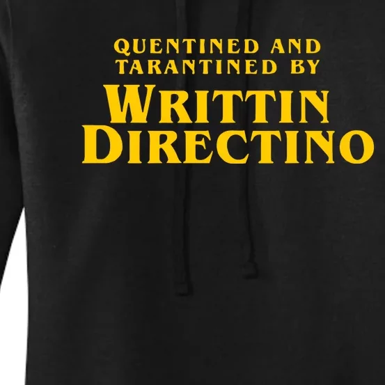 Quentined And Tarantined By Writtin Directino Women's Pullover Hoodie