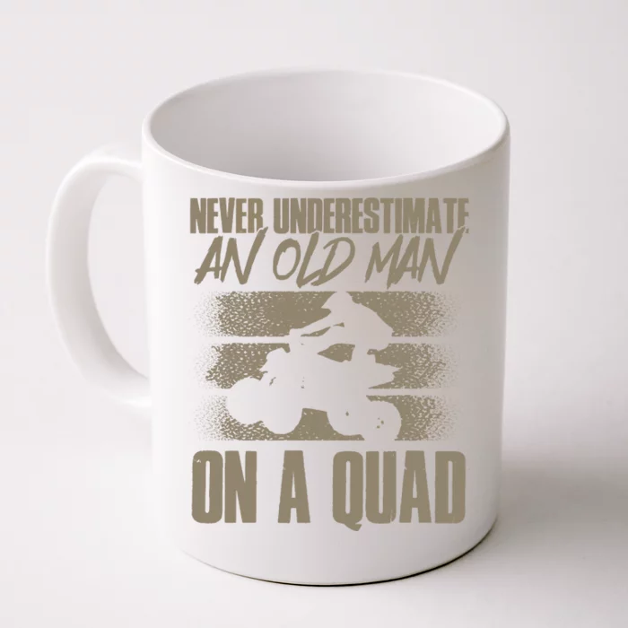 Quad Bike Funny Four Wheeler Quad An Old Man On A Quad ATV Front & Back Coffee Mug