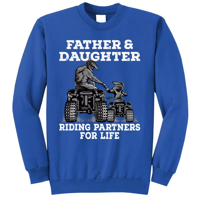 Quad Bike Father And Daughter Riding Partners ATV Tall Sweatshirt