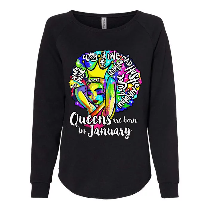 Queens Born January Black Capricorn Aquarius Gift Tee Womens California Wash Sweatshirt