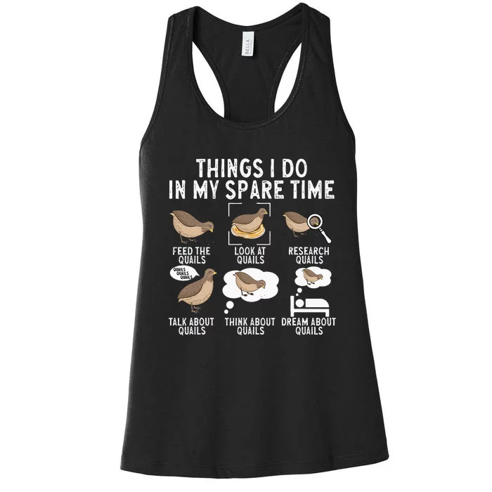 Quail Bird Lover Things I Do In My Spare Time Quail Women's Racerback Tank