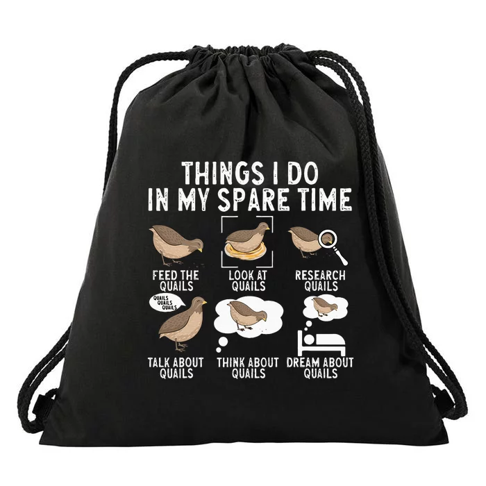 Quail Bird Lover Things I Do In My Spare Time Quail Drawstring Bag