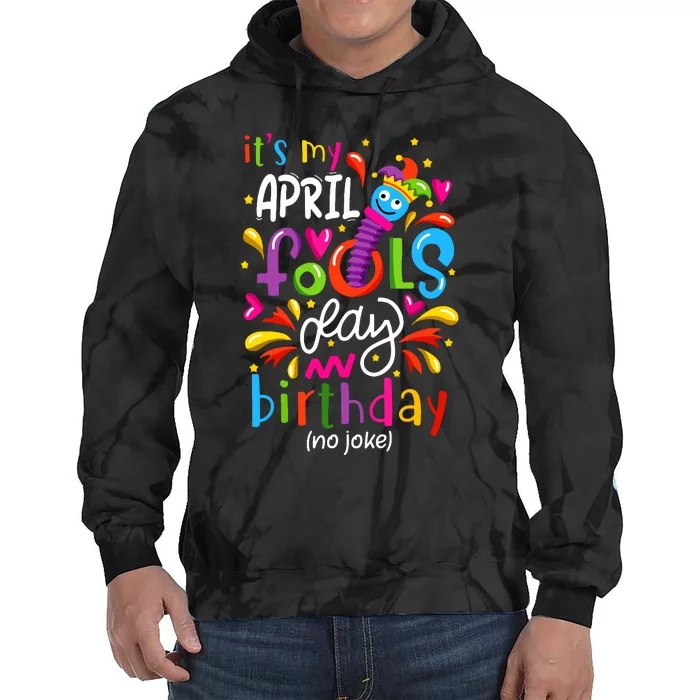 Queen Born On April 1st April Fools Day Birthday Tie Dye Hoodie